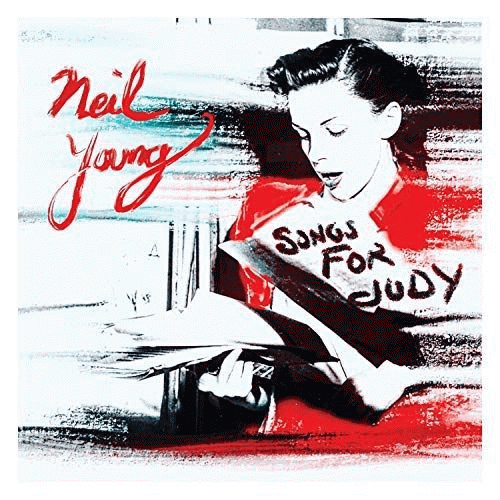 Neil Young : Songs for Judy